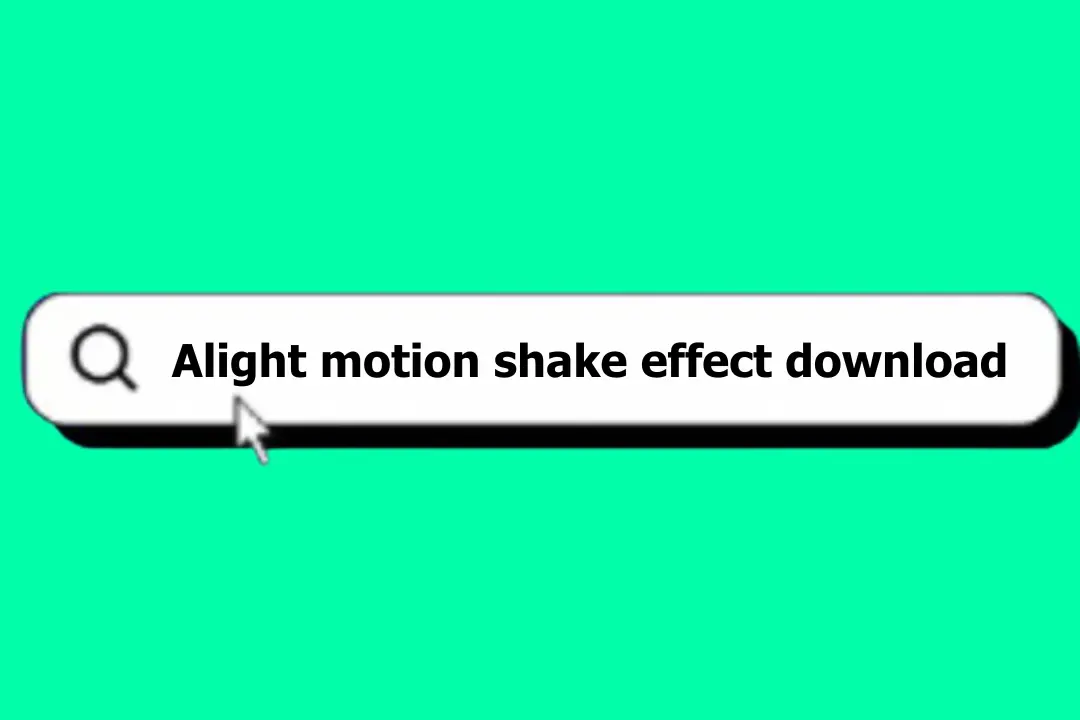 Alight motion shake effect download