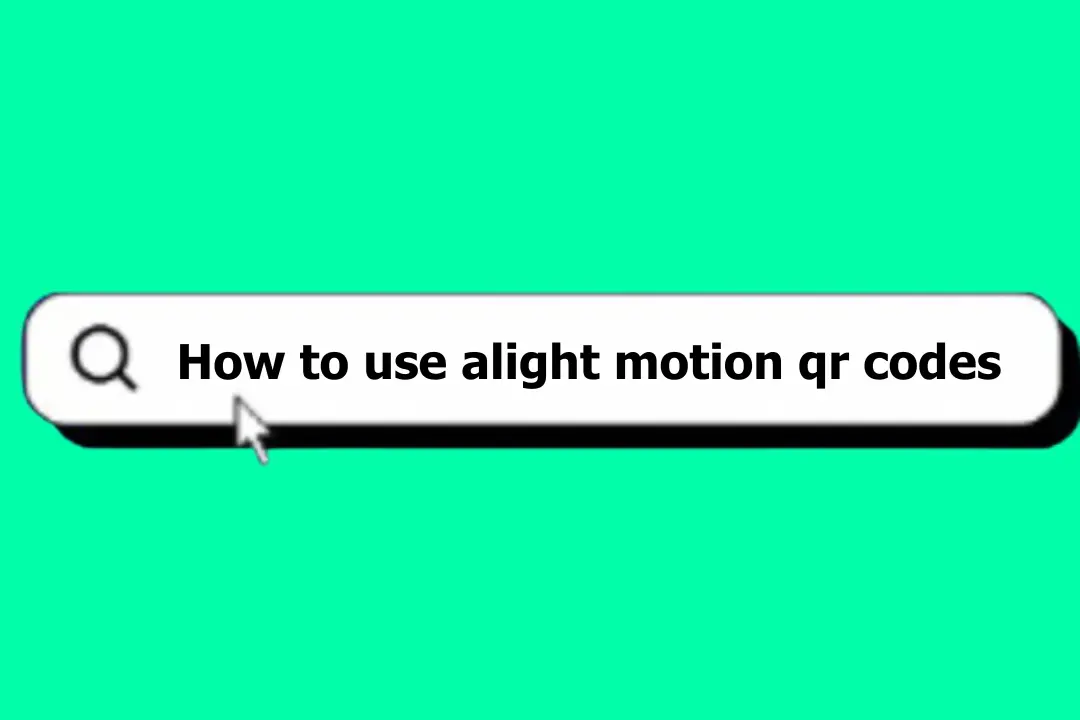 How to use alight motion qr codes