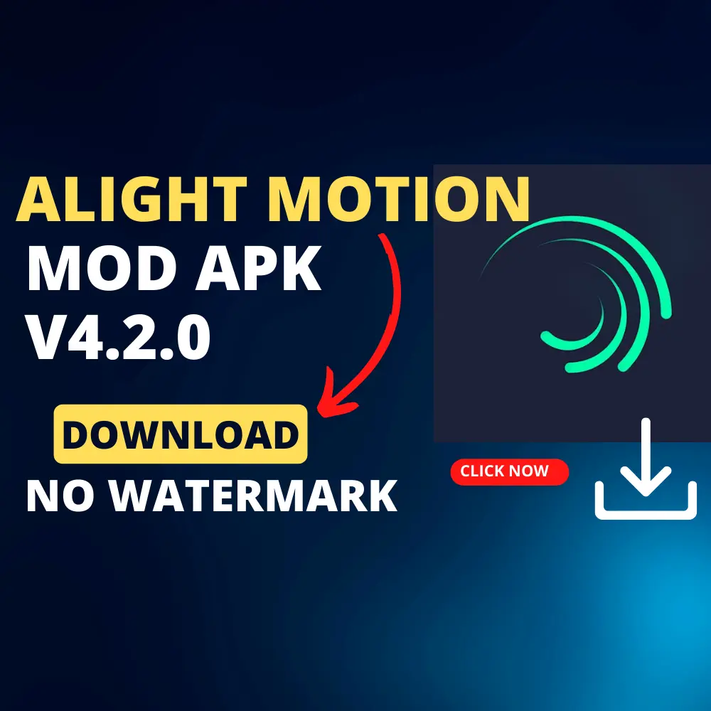 Alight motion mod apk v4.2.0 download no watermark